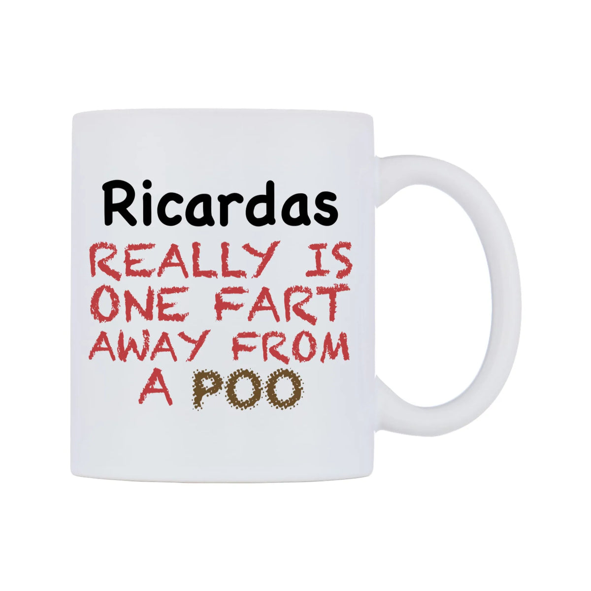 Ricardas Really is ONE Fart Away from A Poo Mug — mug, left side, on a white background