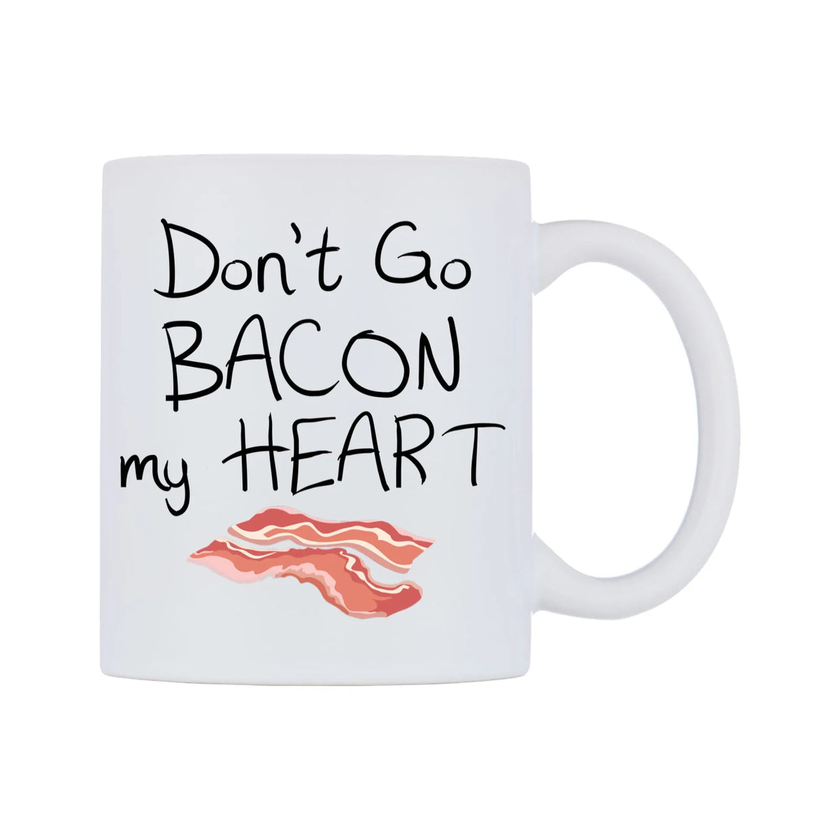 Don't Go BACON my HEART Mug — mug, left side, on a white background