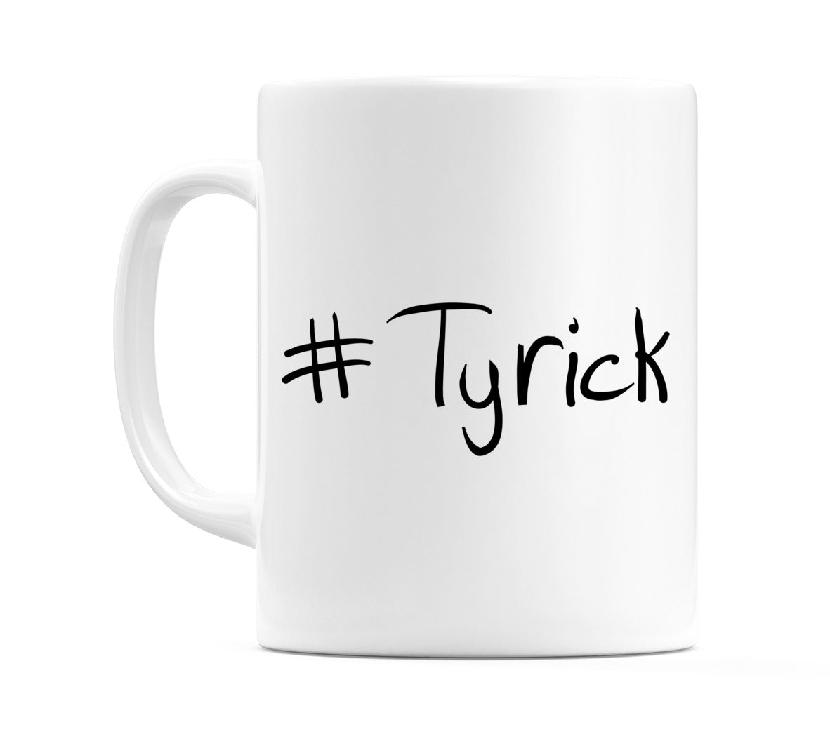 #Tyrick Mug