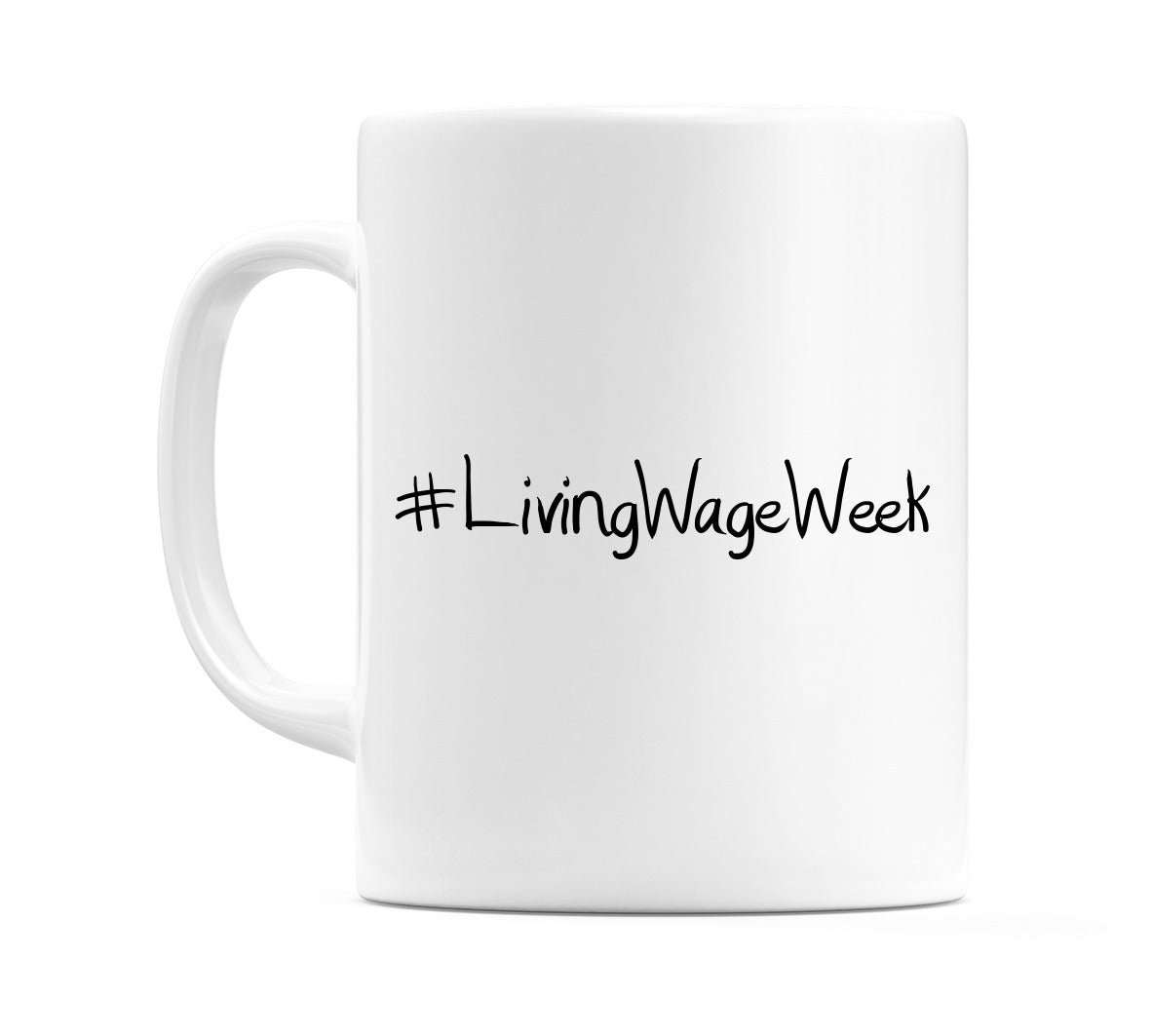 #LivingWageWeek Mug
