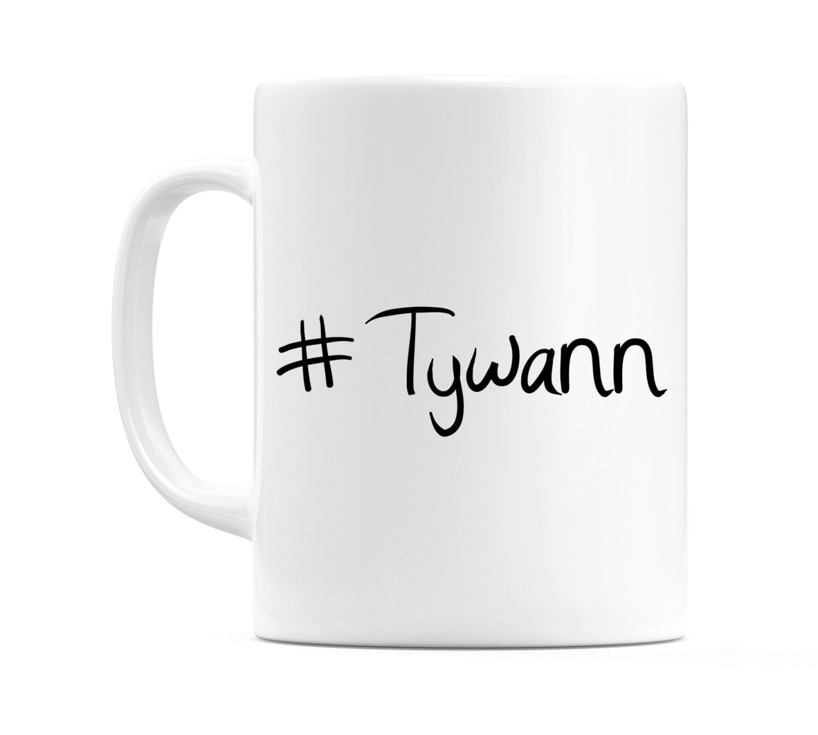 #Tywann Mug