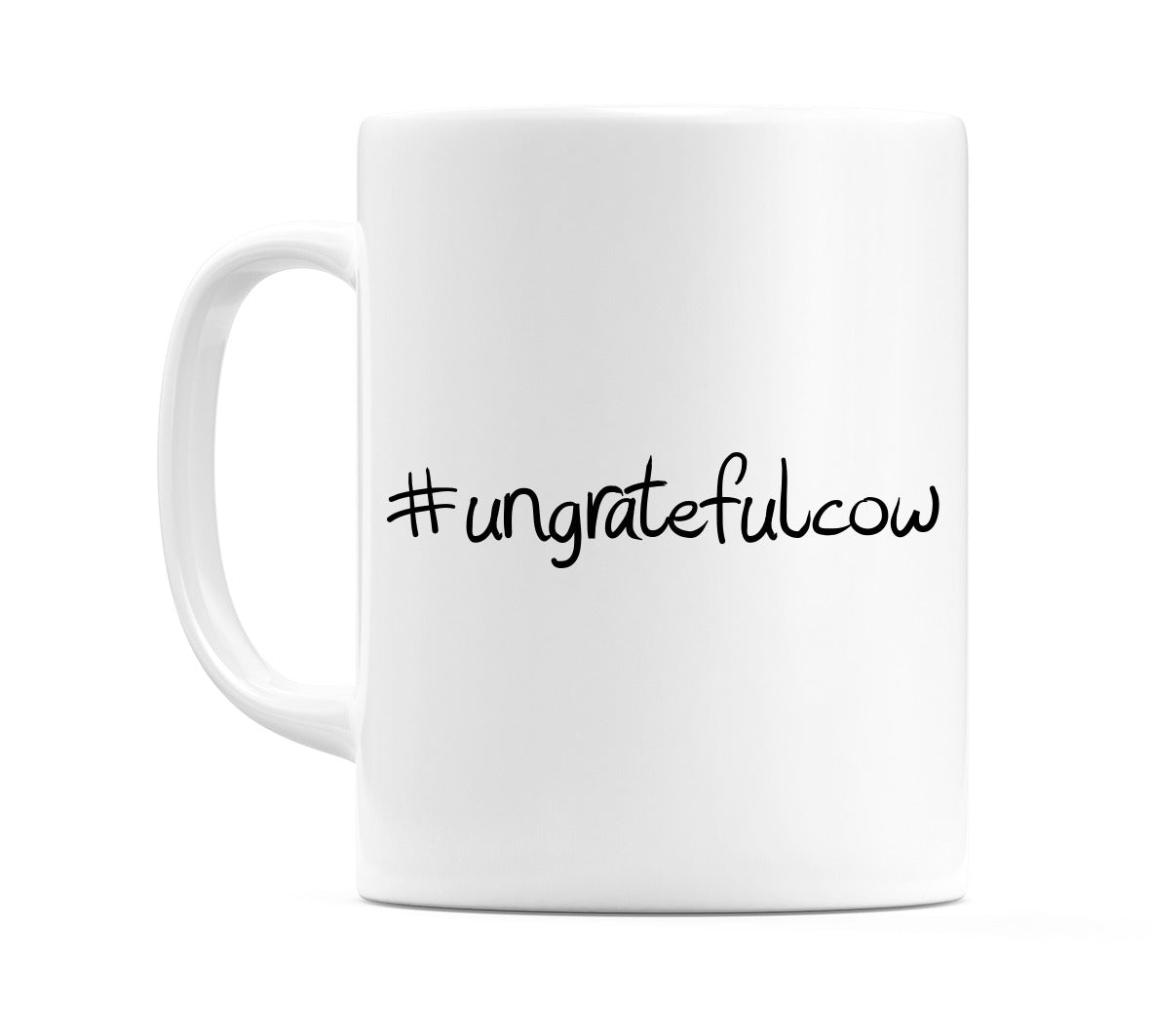 #ungratefulcow Mug