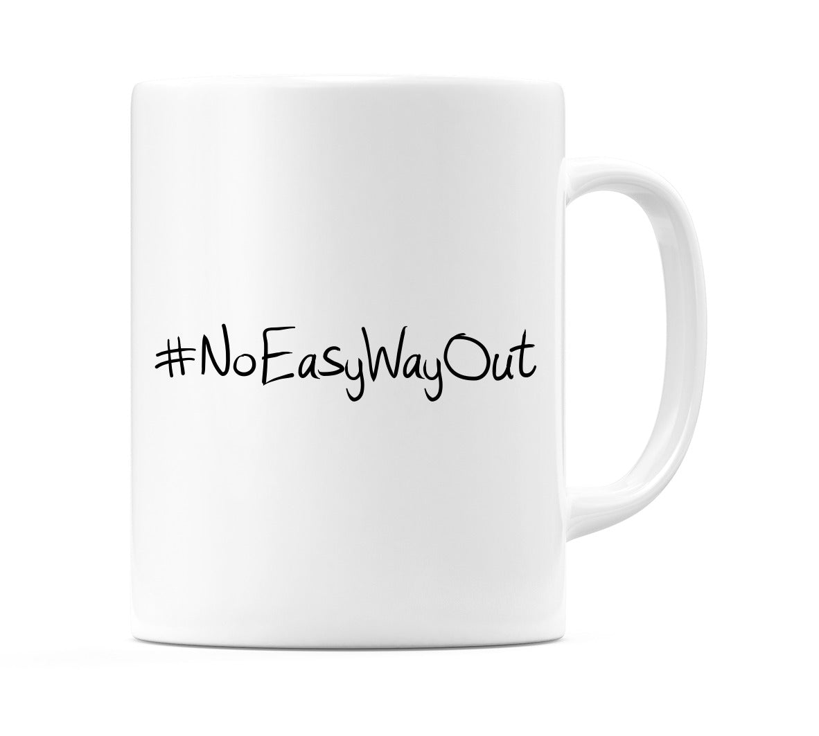 #NoEasyWayOut Mug