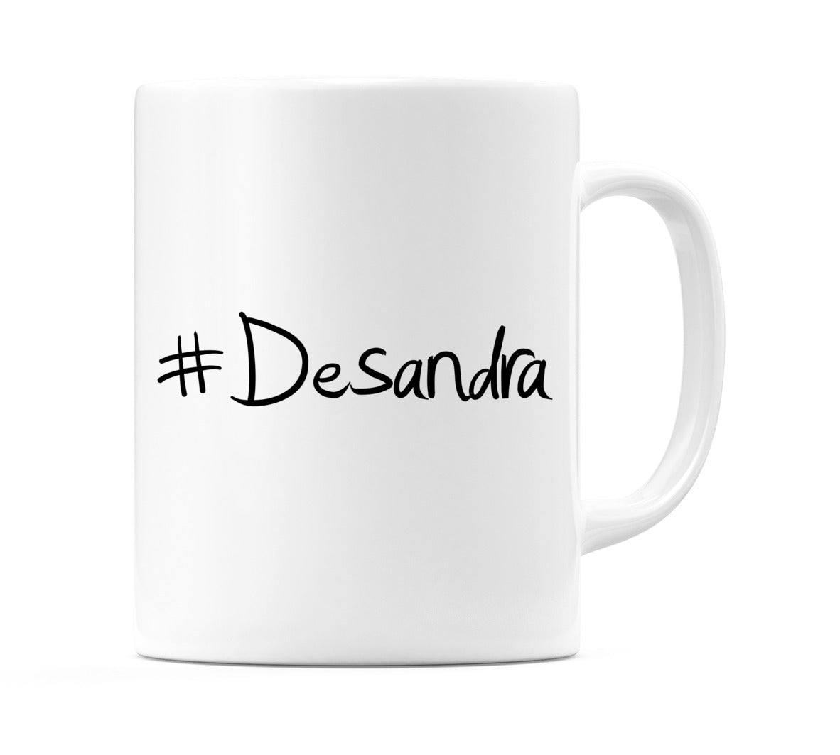 #Desandra Mug