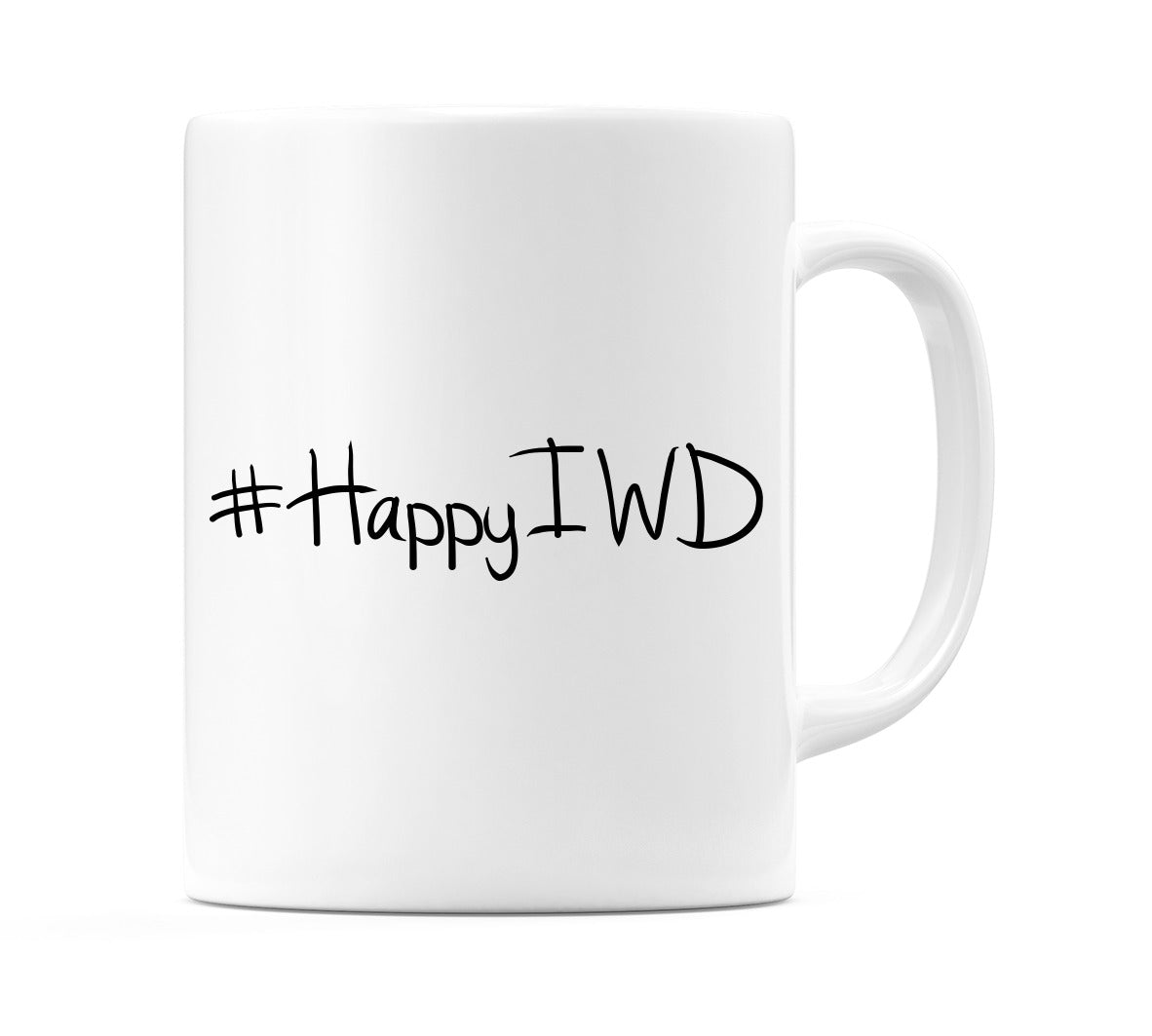 #HappyIWD Mug
