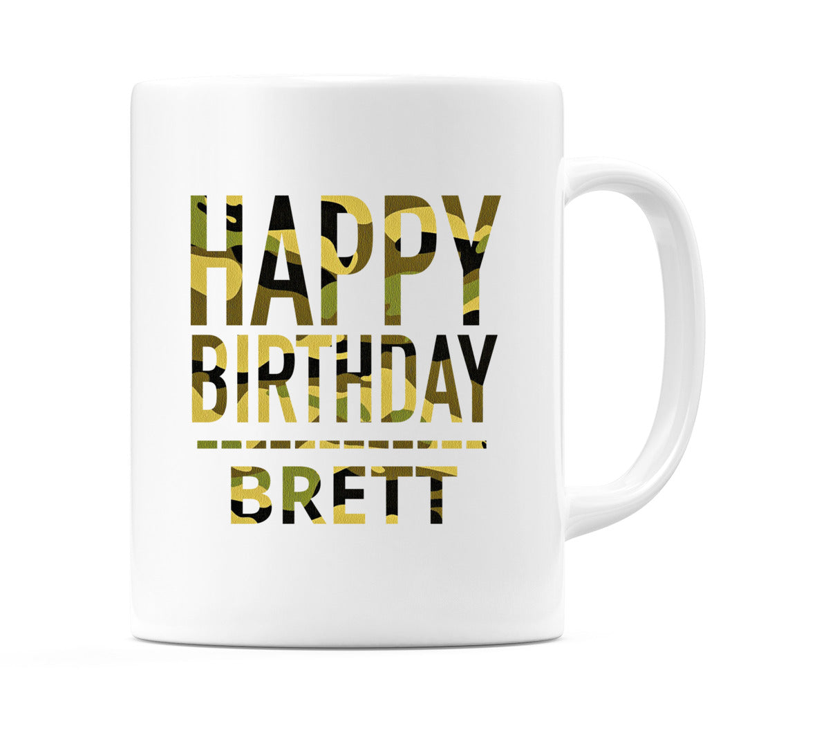 Happy Birthday Brett (Camo) Mug Cup by WeDoMugs