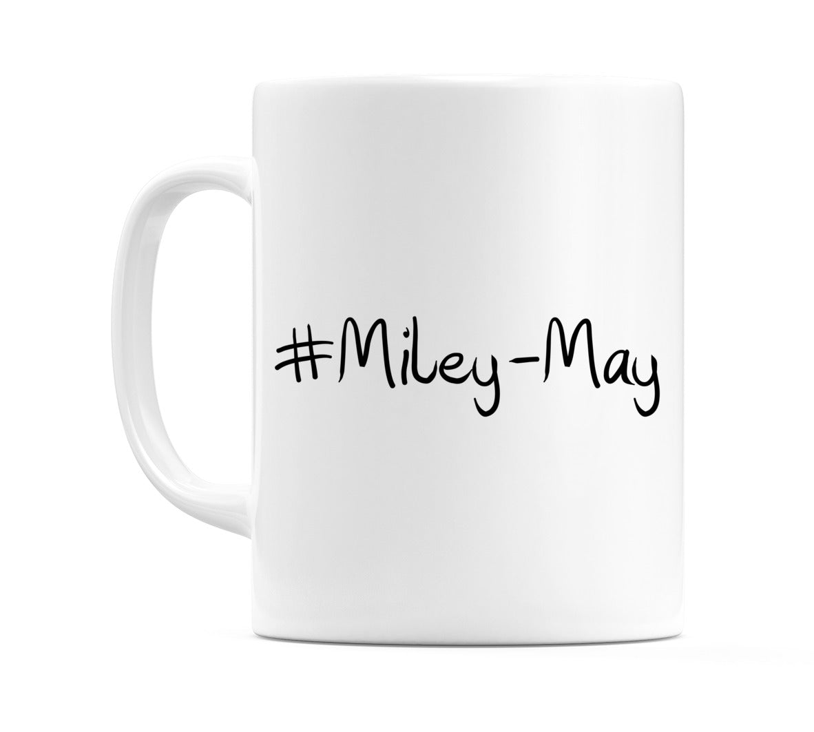 #Miley-May Mug