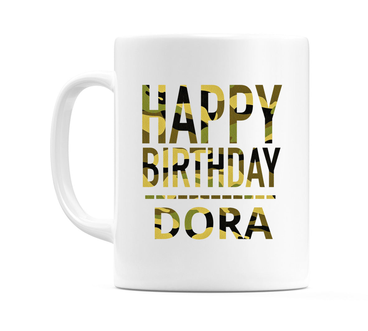 Happy Birthday Dora (Camo) Mug Cup by WeDoMugs