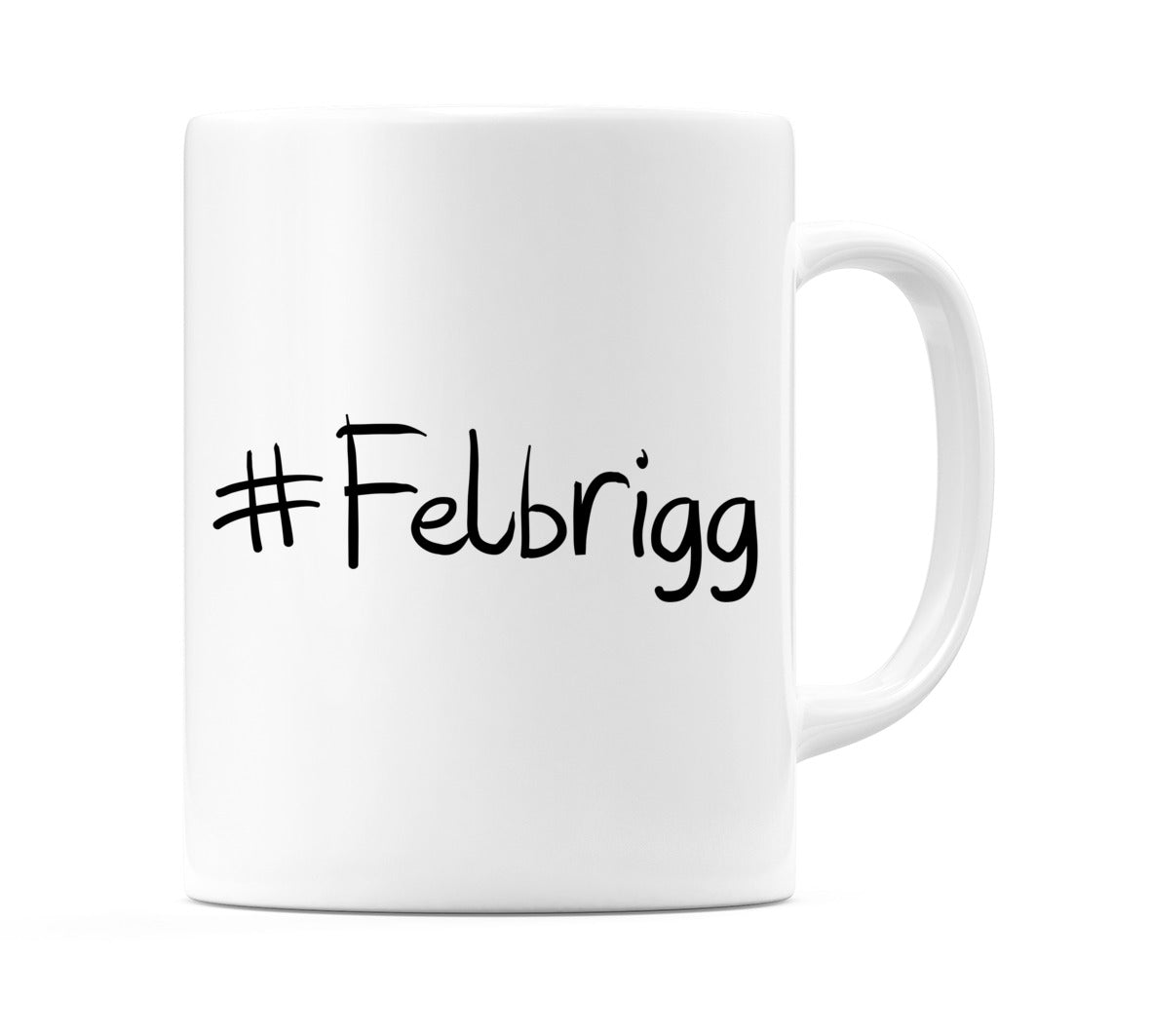 #Felbrigg Mug