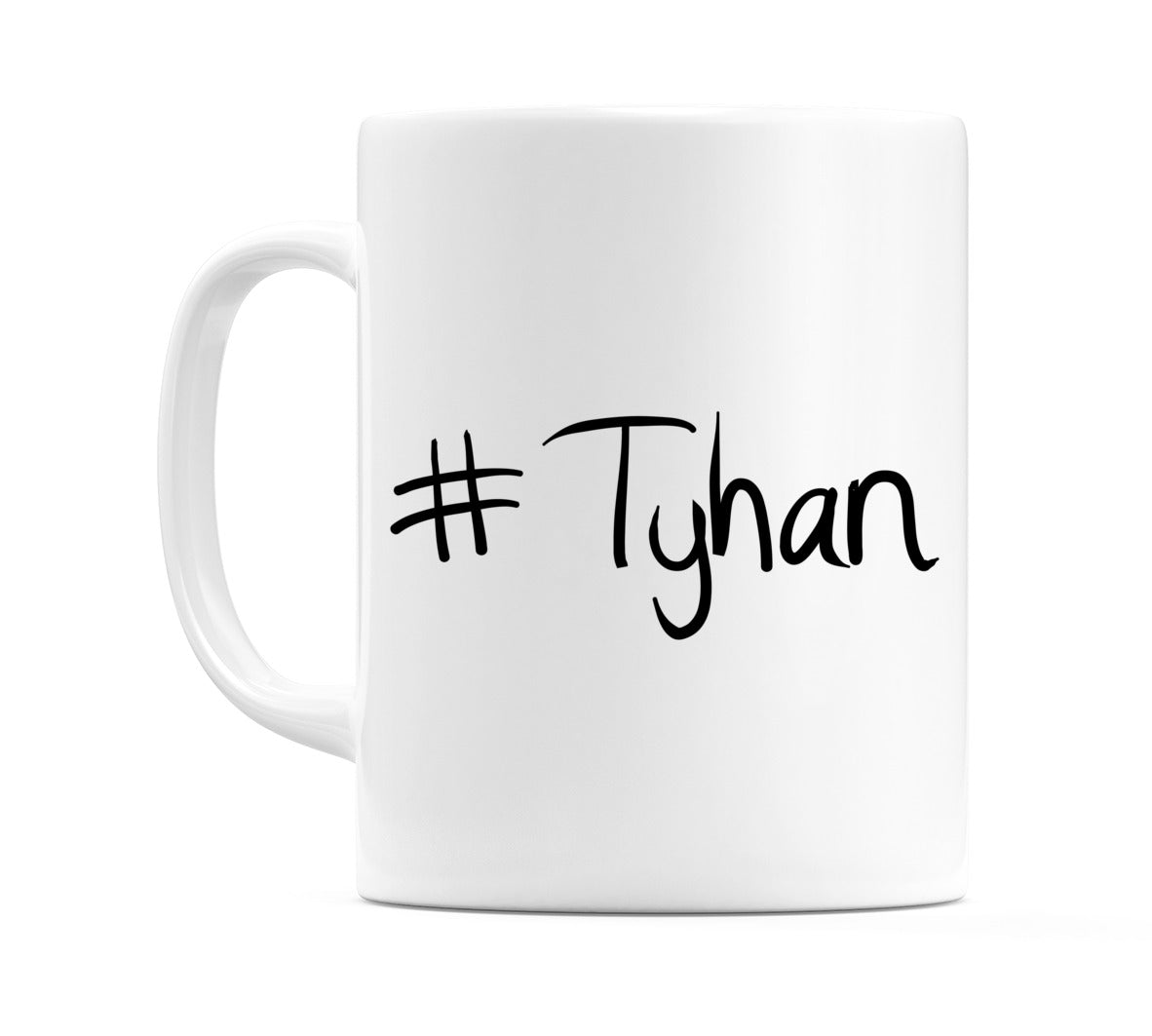 #Tyhan Mug