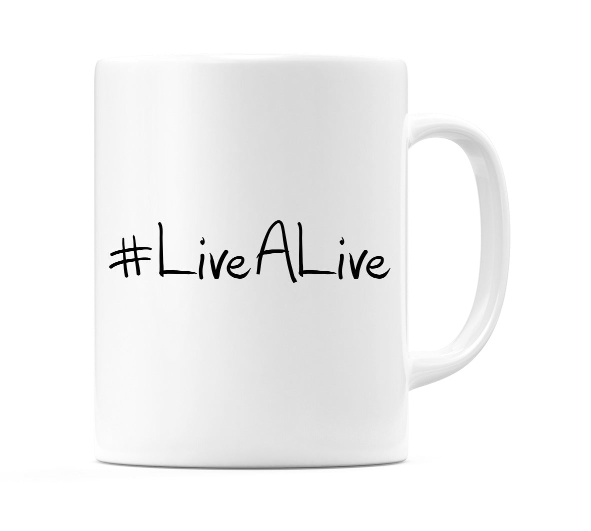 #LiveALive Mug
