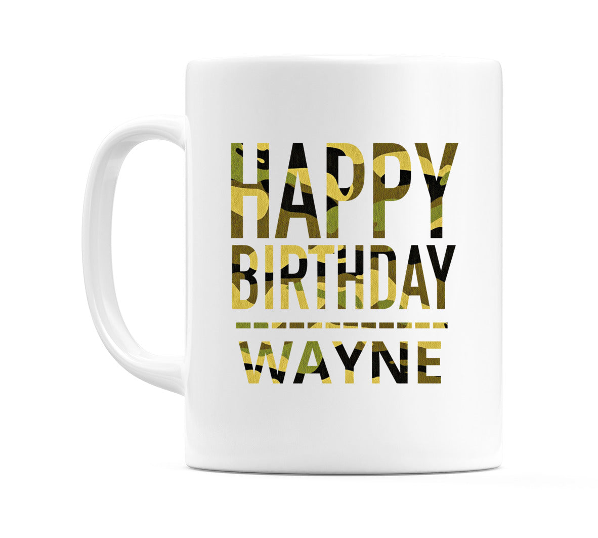 Happy Birthday Wayne (Camo) Mug Cup by WeDoMugs