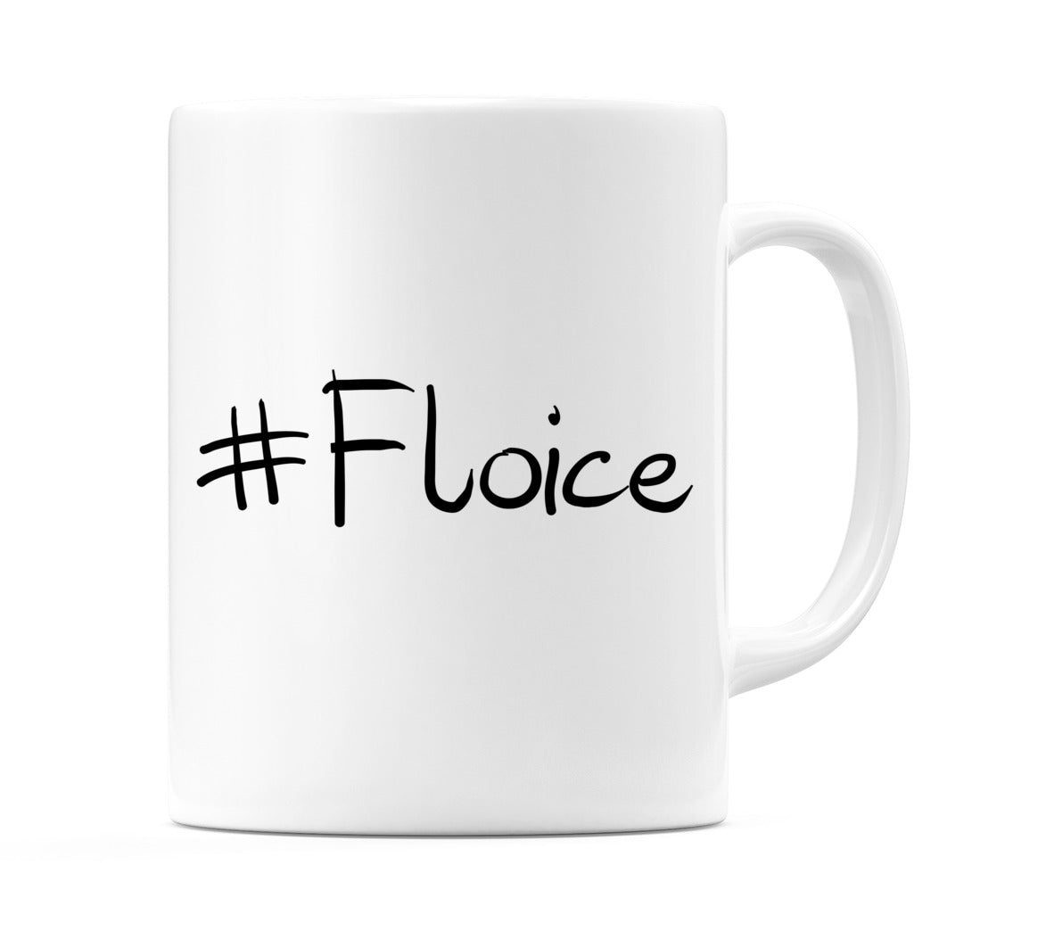 #Floice Mug