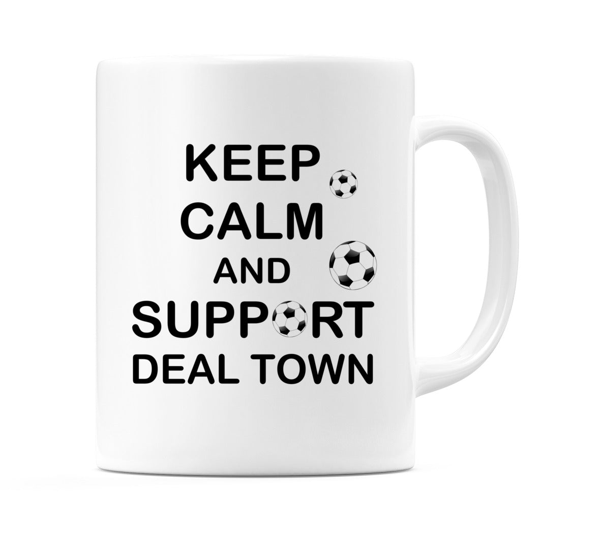 Keep Calm And Support Deal Town Mug