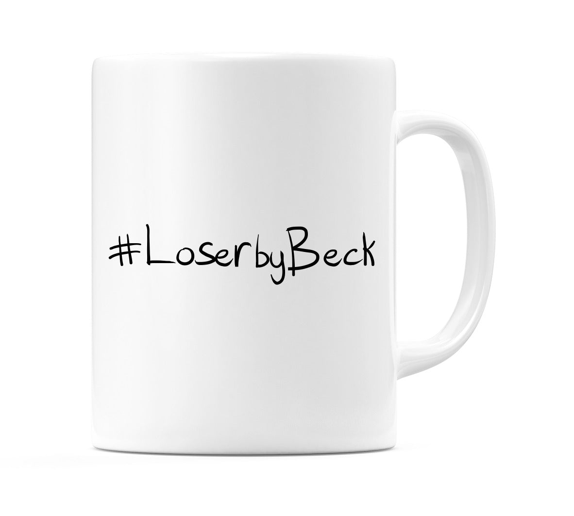 #LoserbyBeck Mug