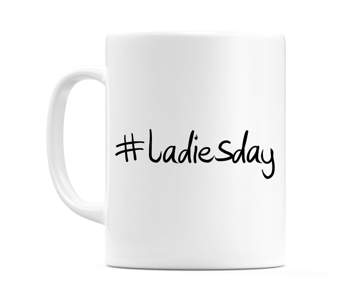 #ladiesday Mug