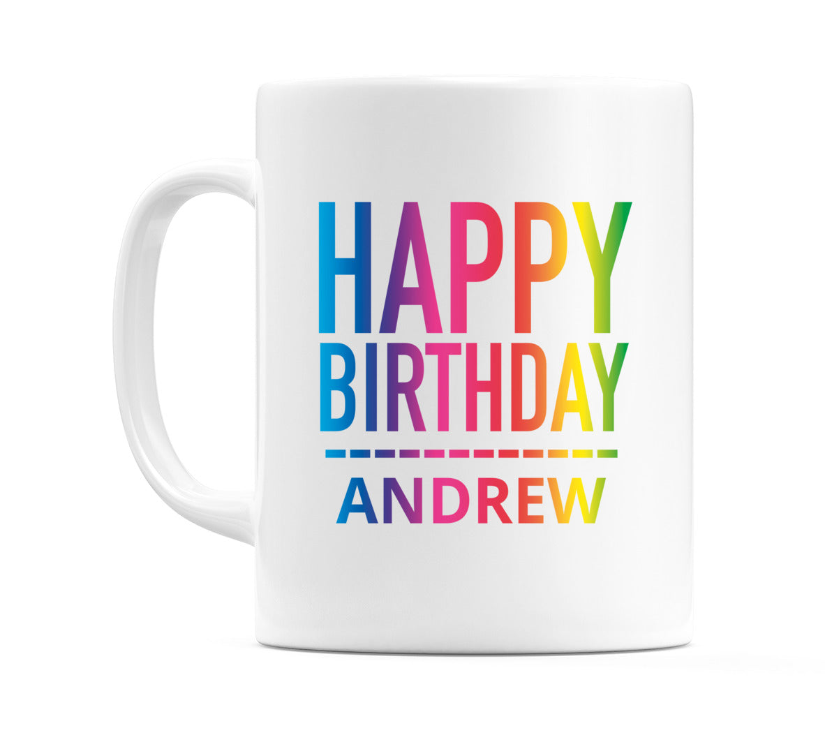 Happy Birthday Andrew (Rainbow) Mug Cup by WeDoMugs