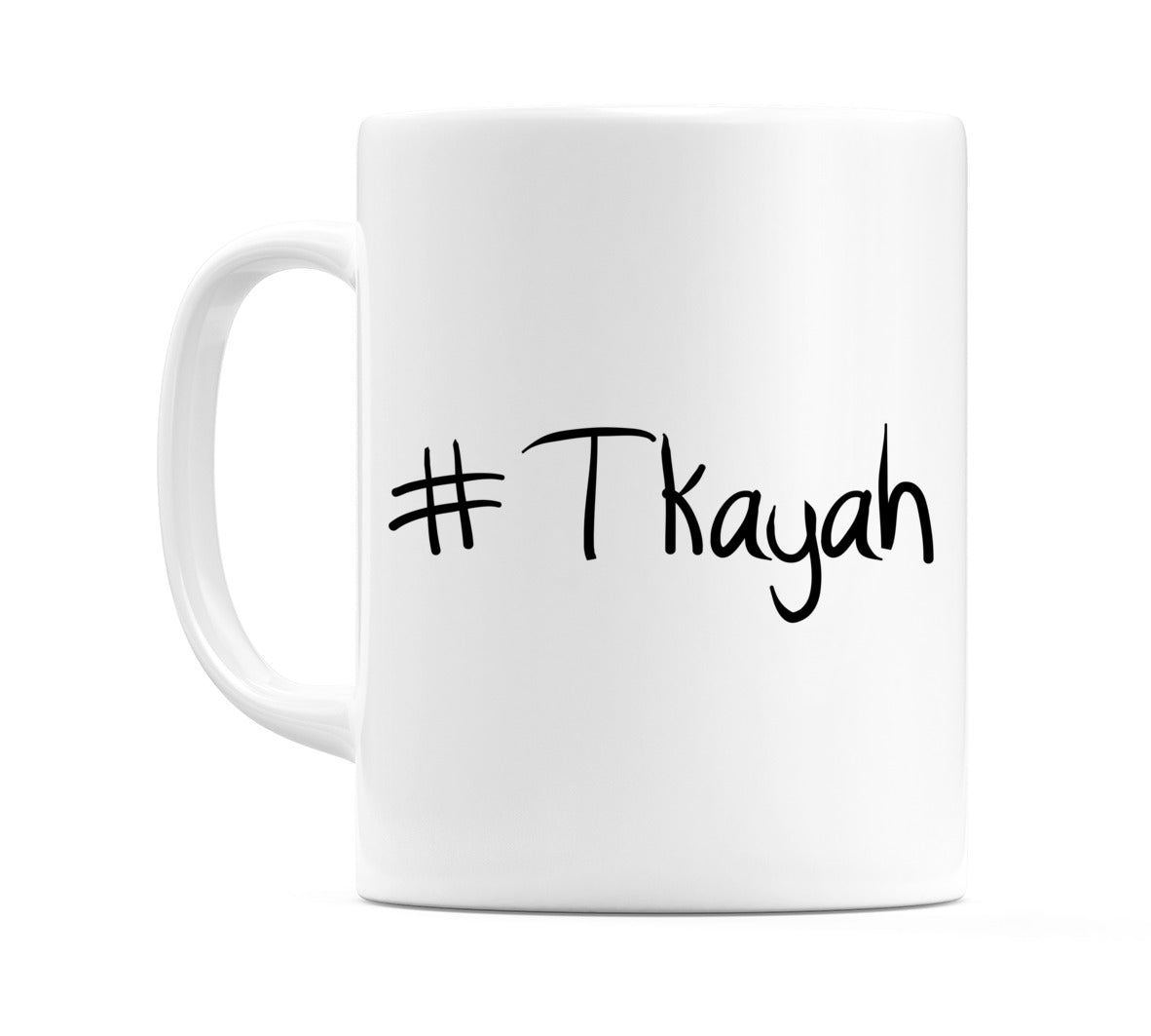 #Tkayah Mug