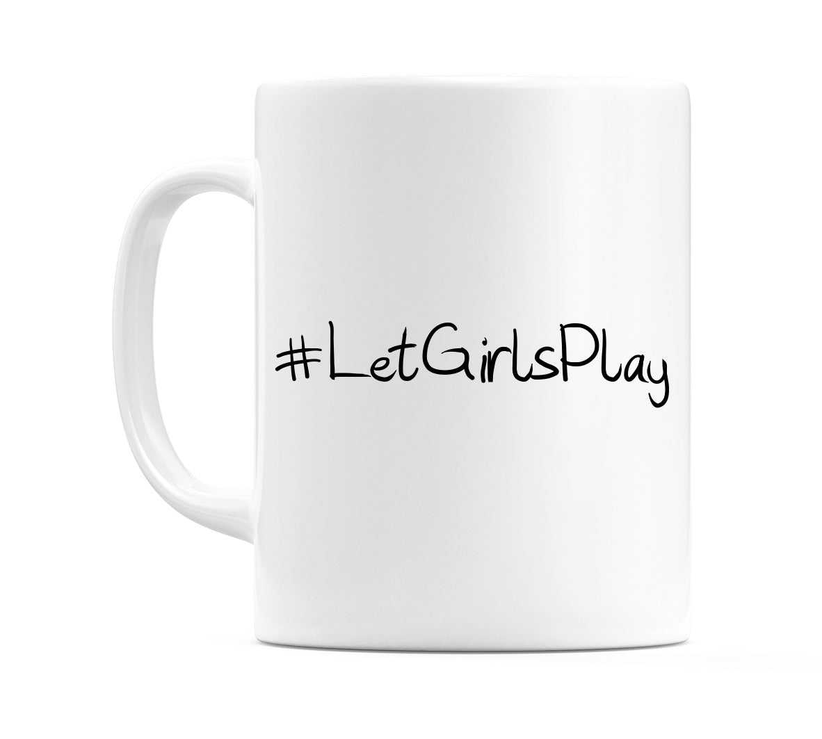 #LetGirlsPlay Mug