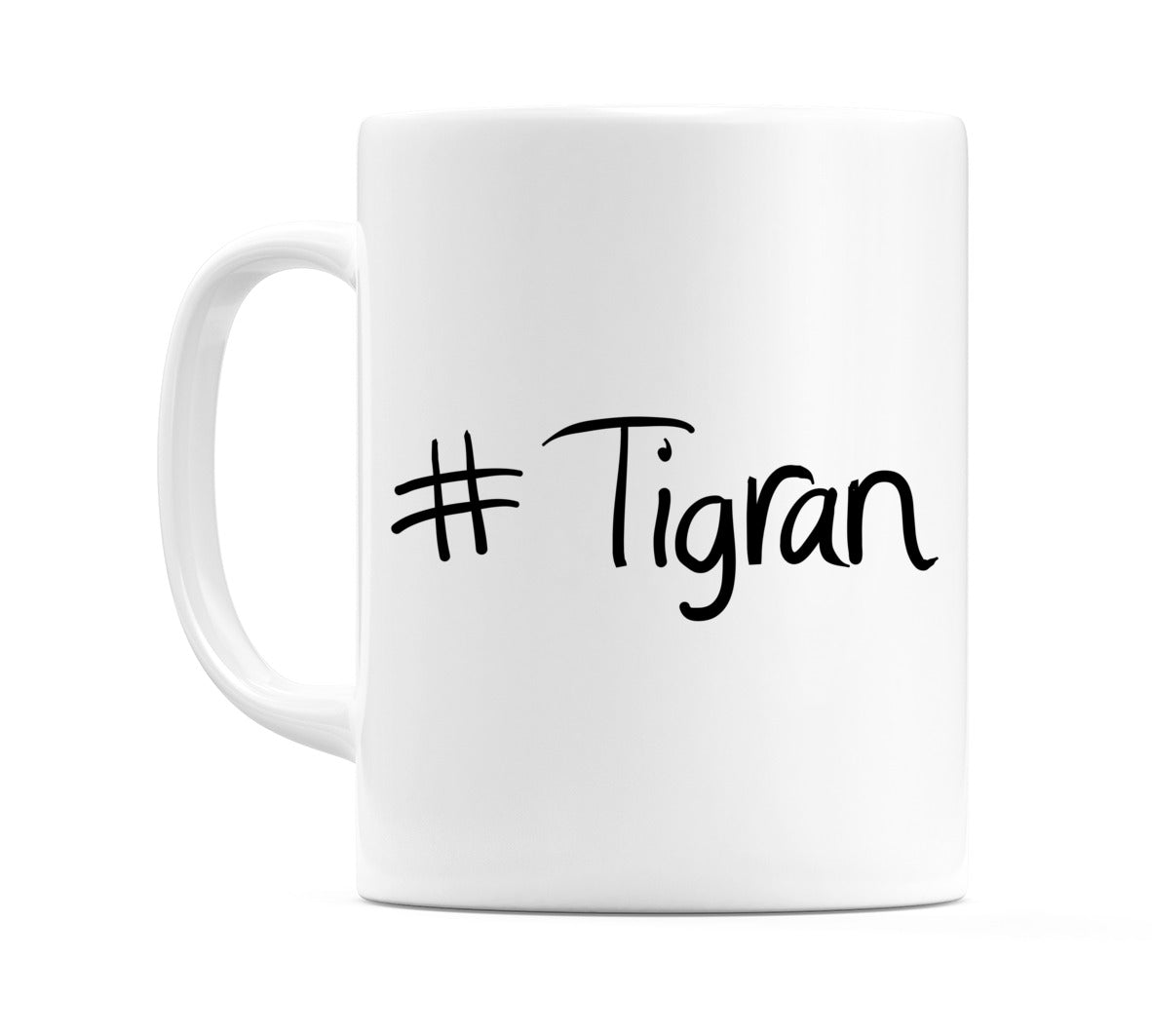 #Tigran Mug