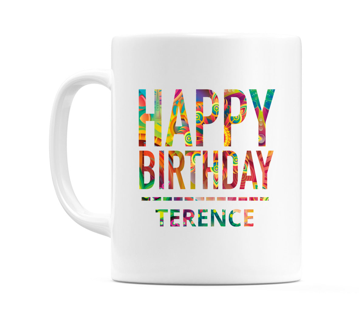 Happy Birthday Terence (Tie Dye Effect) Mug Cup by WeDoMugs