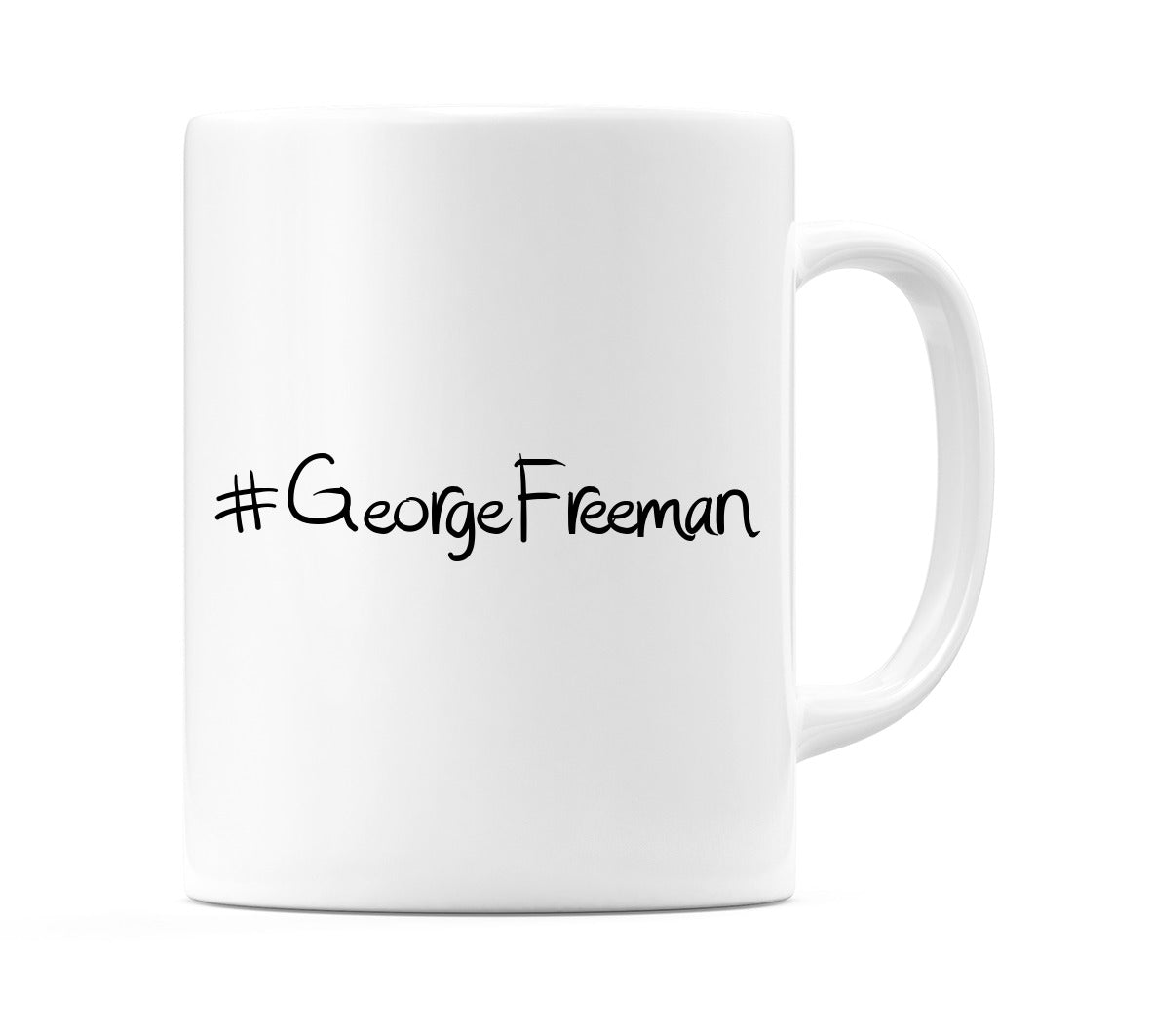 #GeorgeFreeman Mug