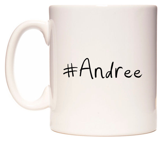 This mug features #Andree