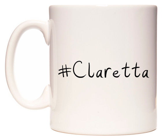 This mug features #Claretta