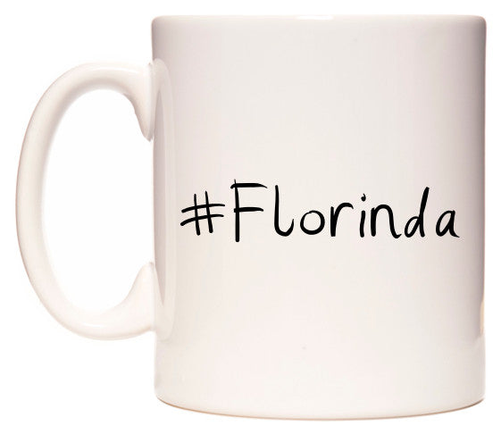 This mug features #Florinda