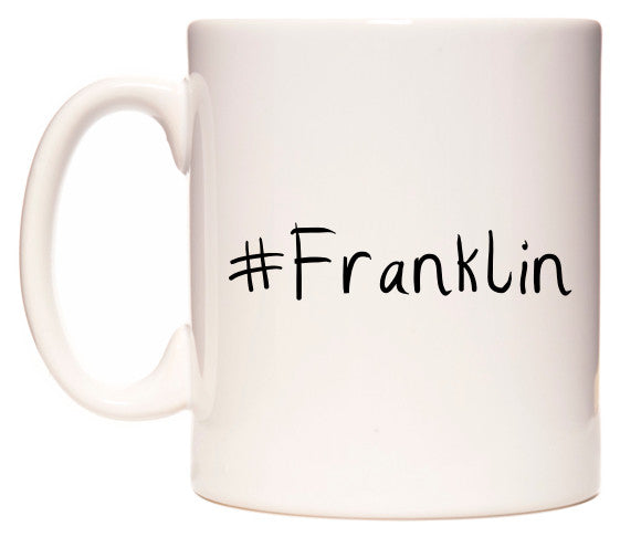 This mug features #Franklin