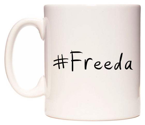 This mug features #Freeda