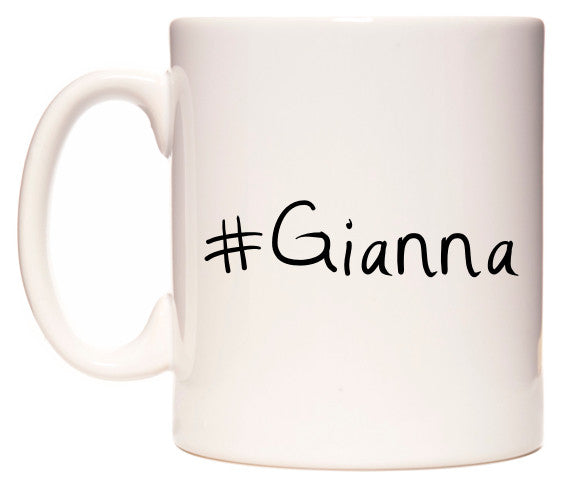 This mug features #Gianna