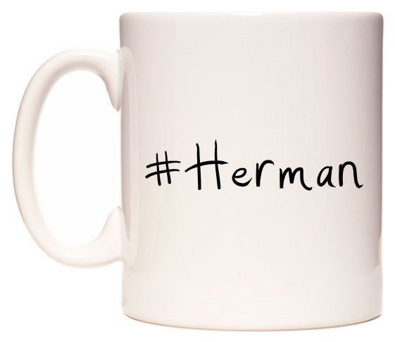 This mug features #Herman