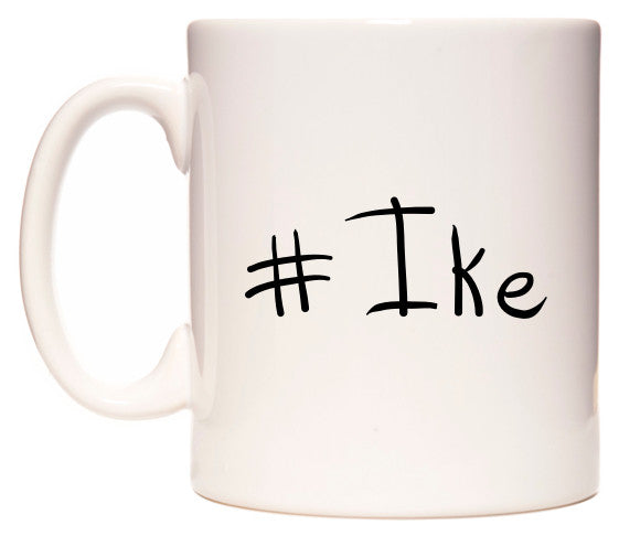 This mug features #Ike