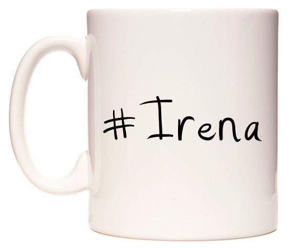 This mug features #Irena