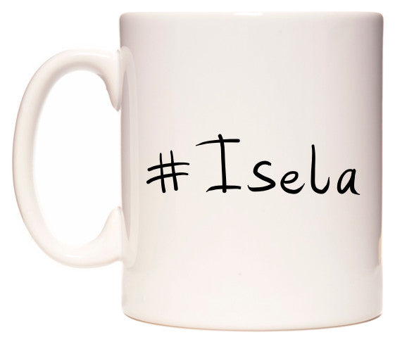 This mug features #Isela