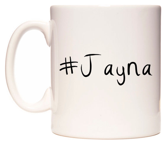 This mug features #Jayna
