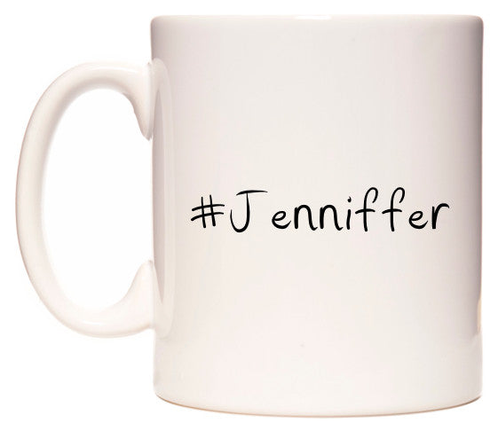 This mug features #Jenniffer
