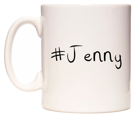 This mug features #Jenny