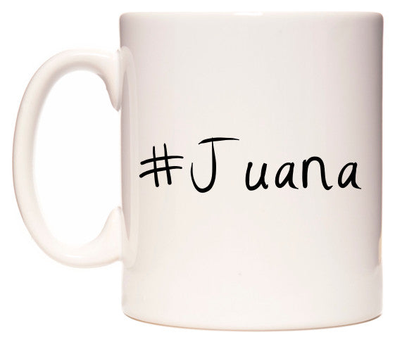 This mug features #Juana