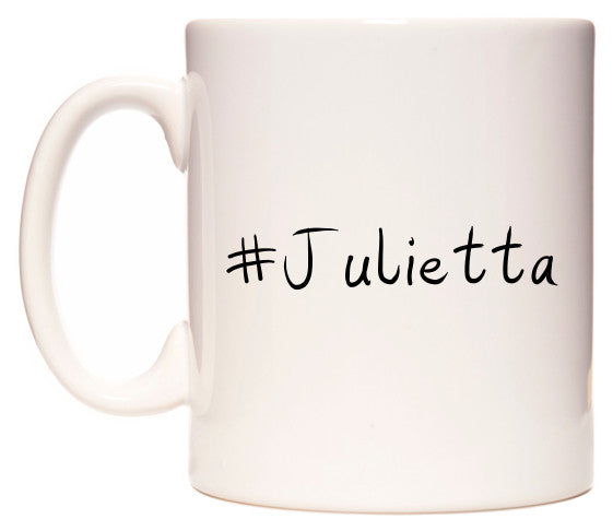 This mug features #Julietta