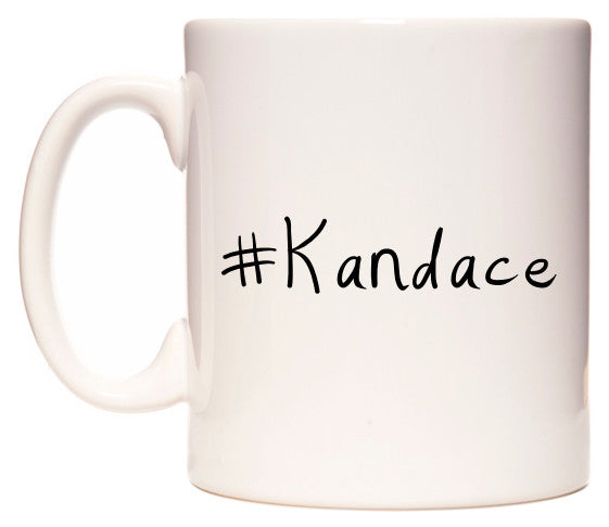 This mug features #Kandace
