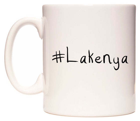 This mug features #Lakenya