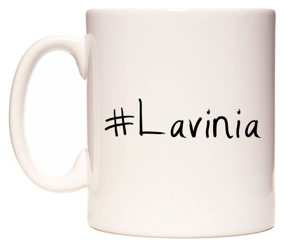 This mug features #Lavinia