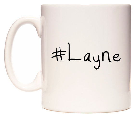 This mug features #Layne