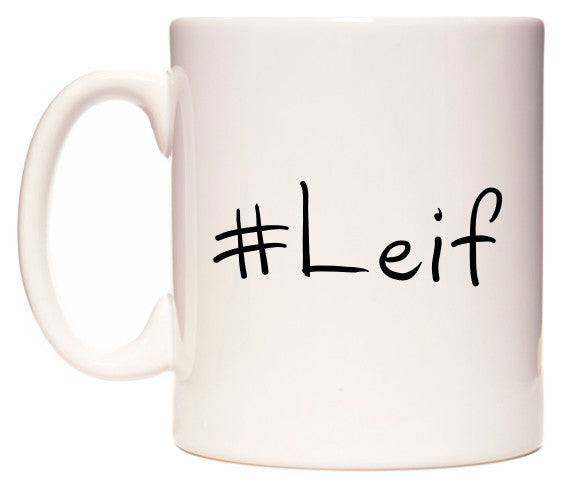 This mug features #Leif