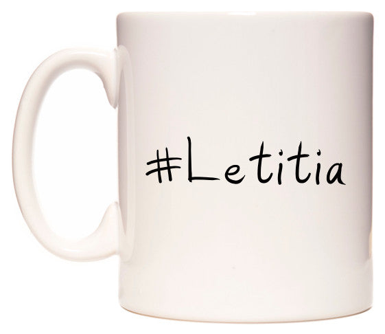 This mug features #Letitia