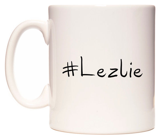 This mug features #Lezlie
