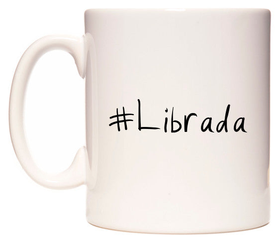 This mug features #Librada