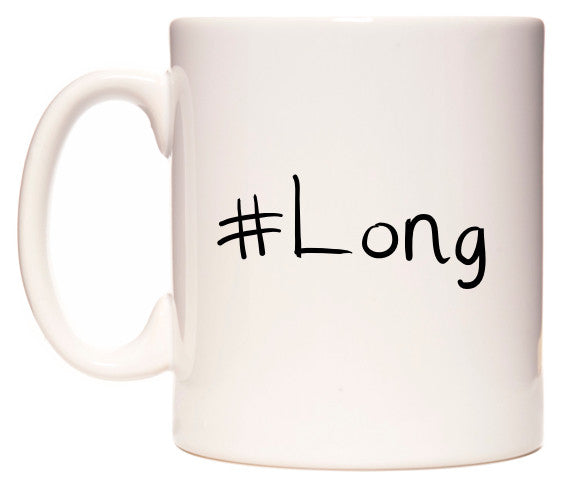 This mug features #Long